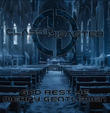 Classic Disaster – God Rest Ye Merry Gentlemen