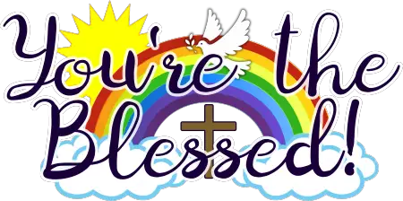 You’re the Blessed!